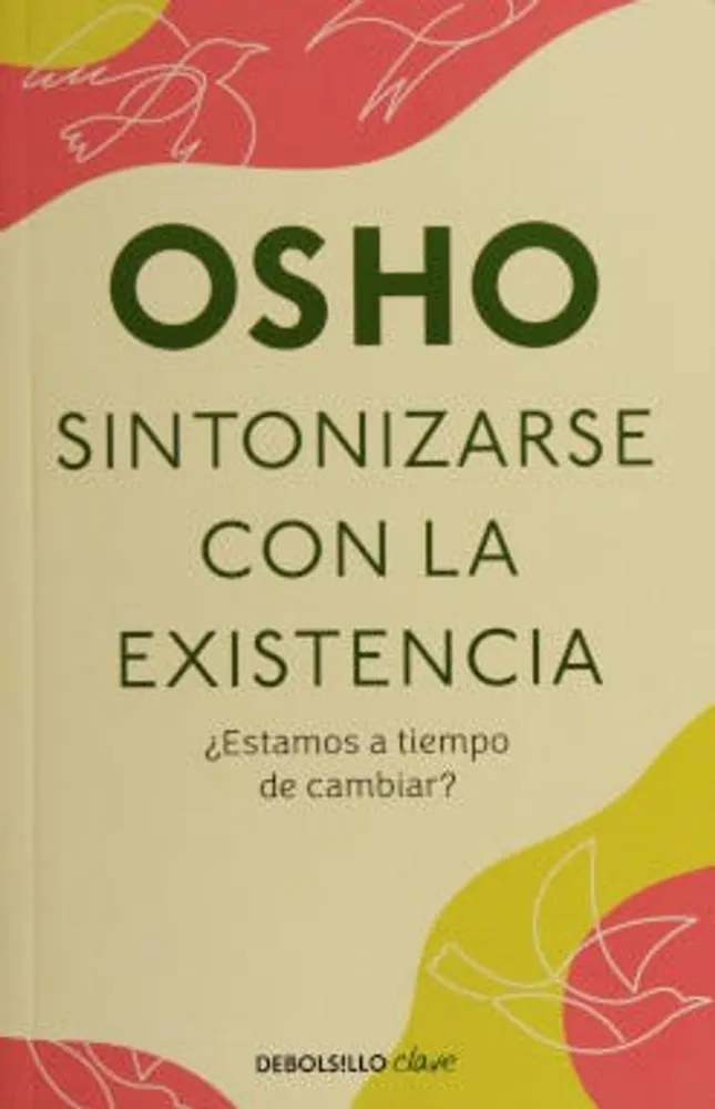 Sintonizarse con la existencia