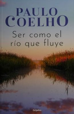 Ser como el río que fluye