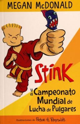 Stink y el campeonato mundial de luchas de pulgares