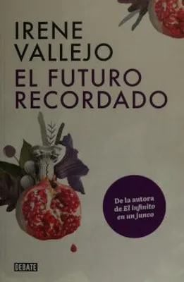 El futuro recordado