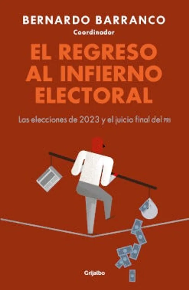 El regreso al infierno electoral