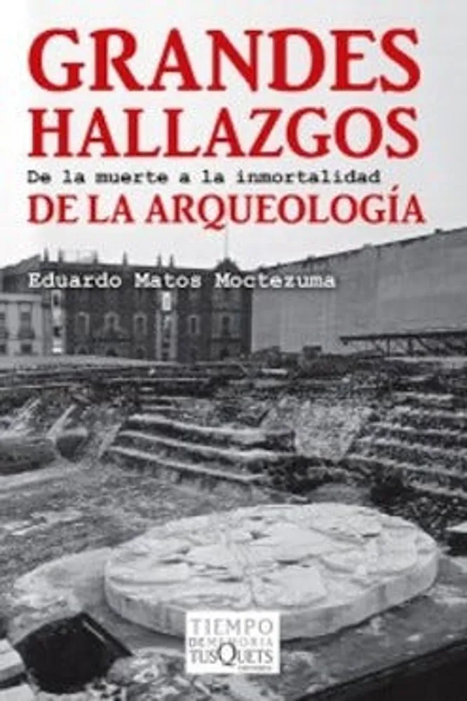 Grandes hallazgos de la arqueología: De la muerte a la inmortalidad