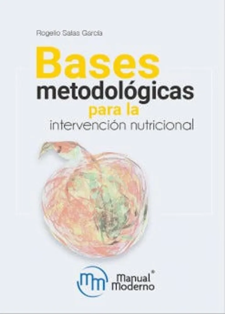 Bases metodológicas para la intervención nutricional