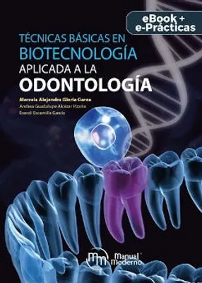 Técnicas básicas en biotecnología aplicada a la odontología