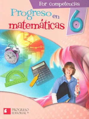 PROGRESO EN MATEMATICAS 6 POR COMPETENCIAS PRIMARIA