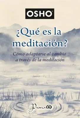 ¿Qué es la meditación?