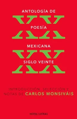 Antología de poesía mexicana siglo XX