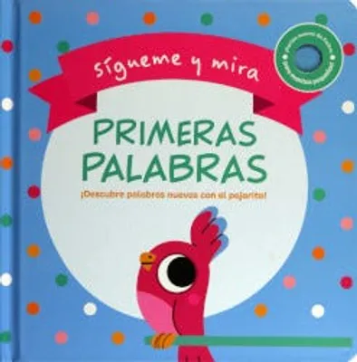 Sígueme y mira: Primeras palabras