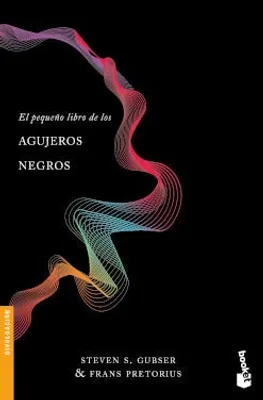 El pequeño libro de los agujeros negros