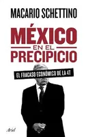 México en el precipicio: El fracaso económico de la 4T