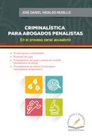 Criminalística para abogados penalistas