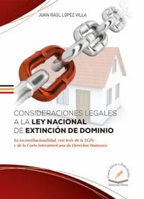 Consideraciones legales a la ley nacional de extinción de dominio