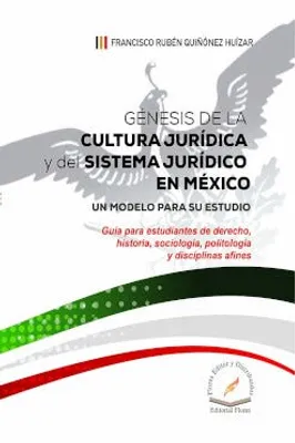 Génesis de la cultura jurídica y del sistema jurídico en México