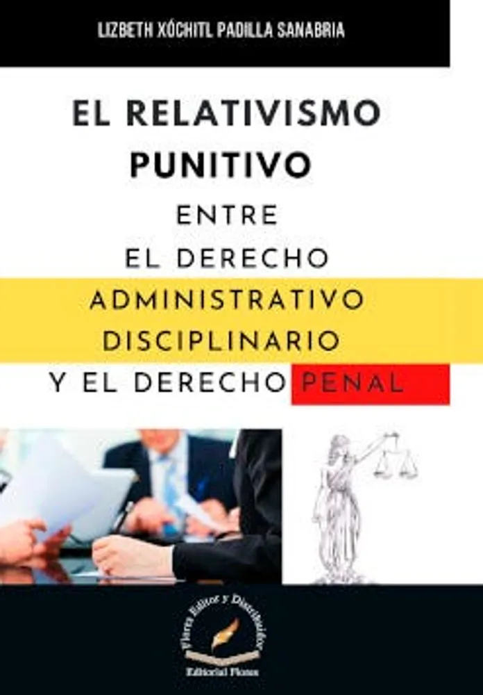 Relativismo punitivo entre el derecho administrativo disciplinario y el derecho penal