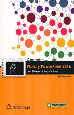 Aprender Word y Power Point 2016 con 100 ejercicios prácticos