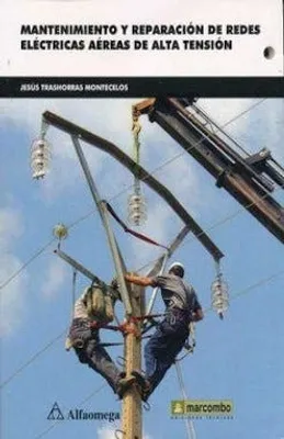 Mantenimiento y reparación de redes eléctricas aéreas de alta tensión