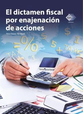 El dictamen fiscal por enajenación de acciones 2023