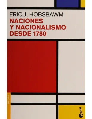 Naciones y nacionalismo desde 1780