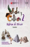 Vida y cultura 2 Historia de México