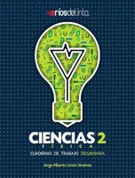 Ciencias 2 Física Cuaderno de trabajo Secundaria