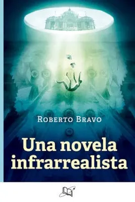 Una novela infrarealista