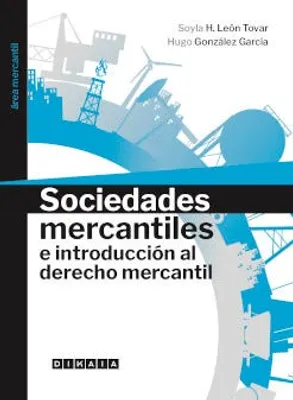 Sociedades mercantiles e introducción al derecho mercantil