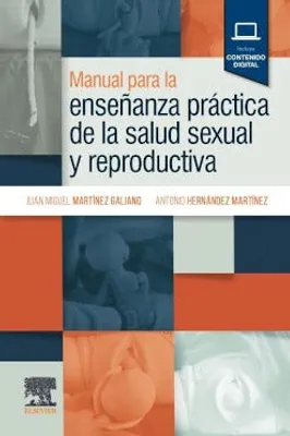 Manual para la enseñanza práctica de la salud sexual y reproductiva