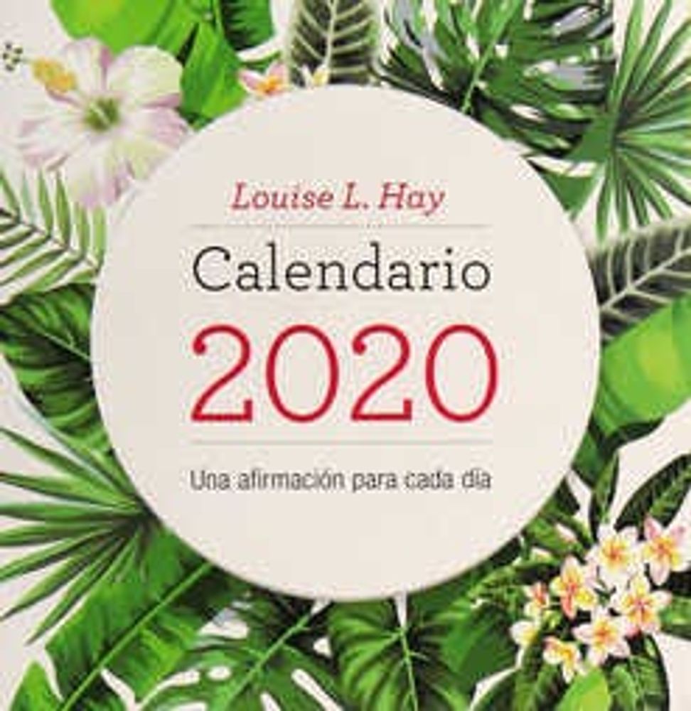 Calendario Louise Hay 2020 Una afirmación para cada día