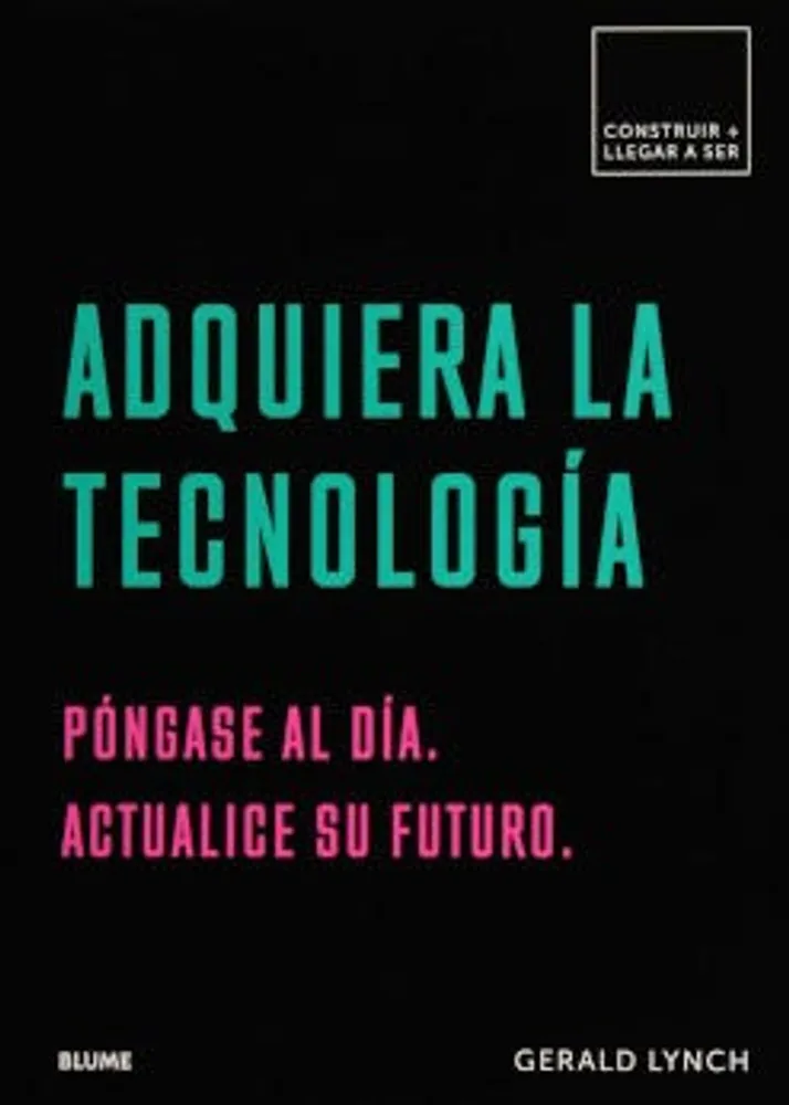 Adquiera la tecnología