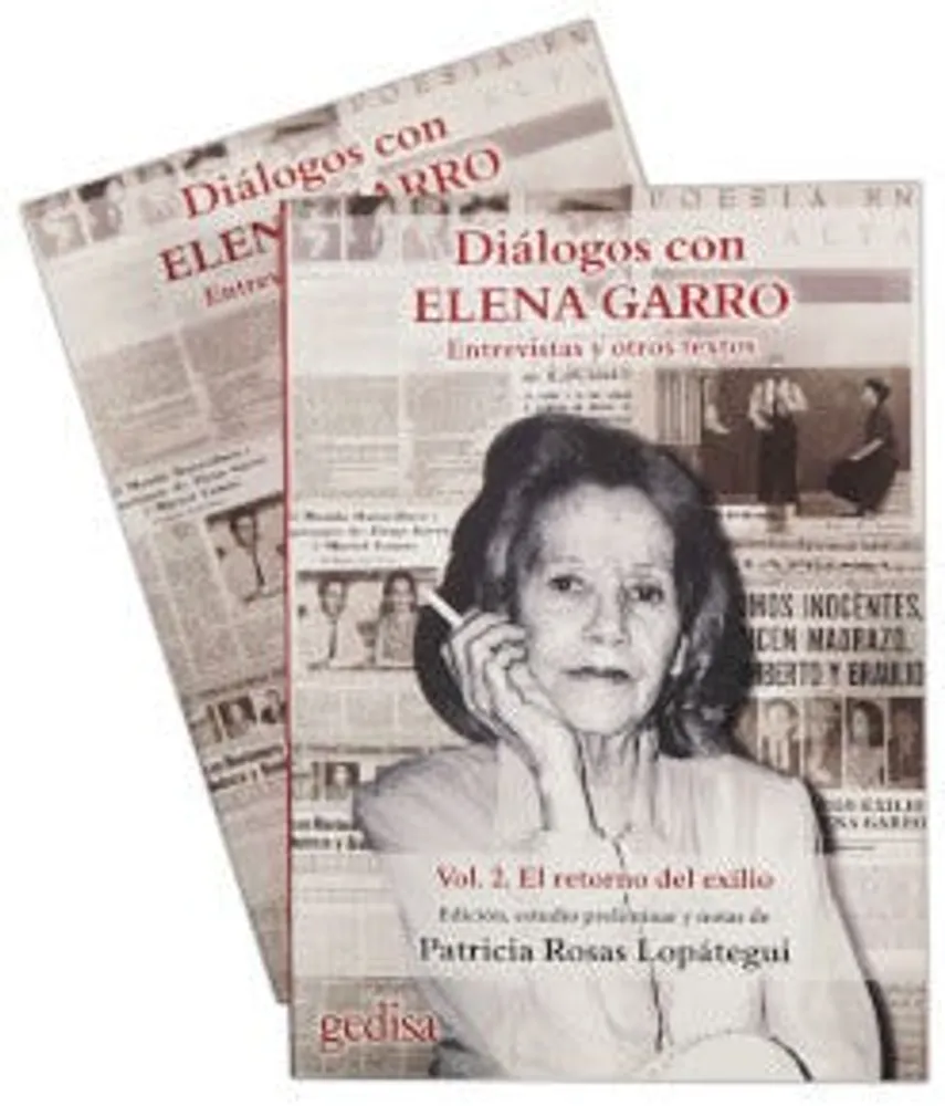 Diálogos con Elena Garro volumen 1-2: Entrevistas y otros textos