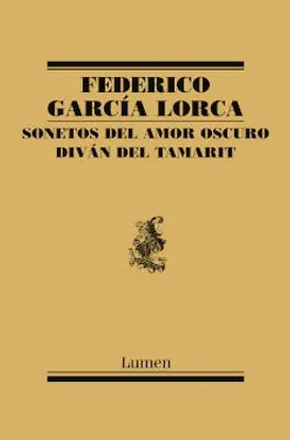 Sonetos del amor oscuro · Diván del Tamarit