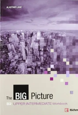 The Big Picture B2 Upper-Intermediate Work Book