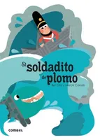 El soldadito de plomo (¡Qué te cuento!)