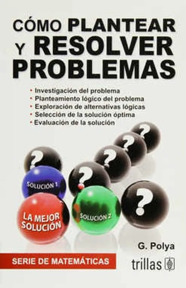 Cómo plantear y resolver problemas