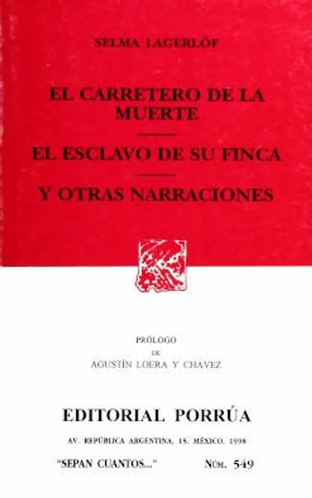 El carretero de la muerte · El esclavo y su finca y otras narraciones