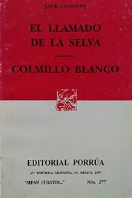 El llamado de la selva · Colmillo blanco