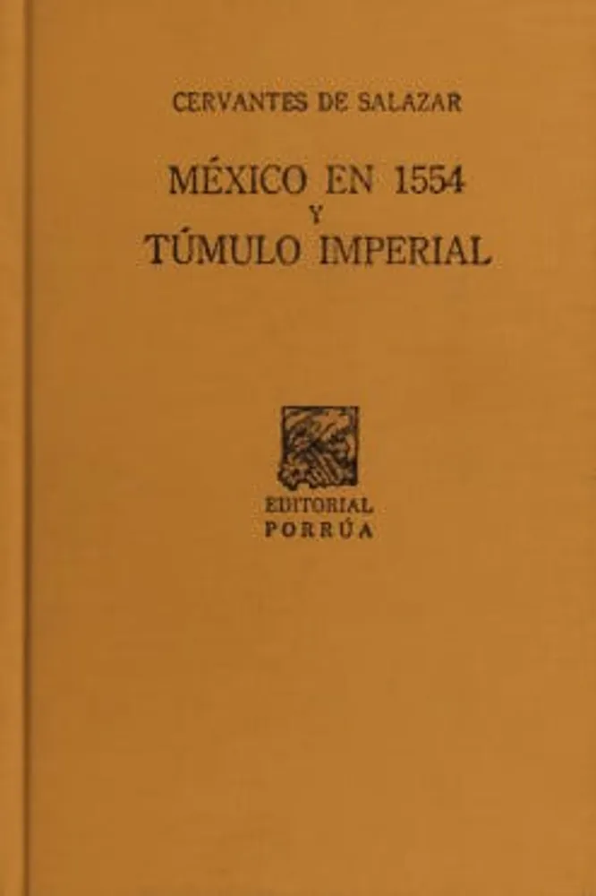 México en 1554 y Túmulo imperial