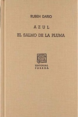 Azul... · El salmo de la pluma · Cantos de vida y esperanza · Otros poemas