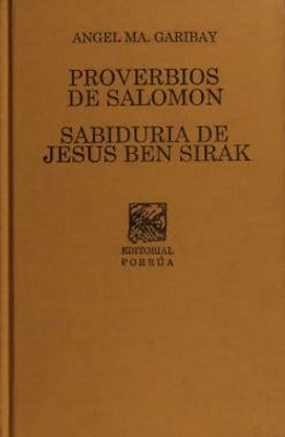 Proverbios de Salomón y sabiduría de Jesús Ben Sirak