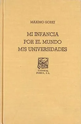 Mi infancia · Por el mundo · Mis universidades