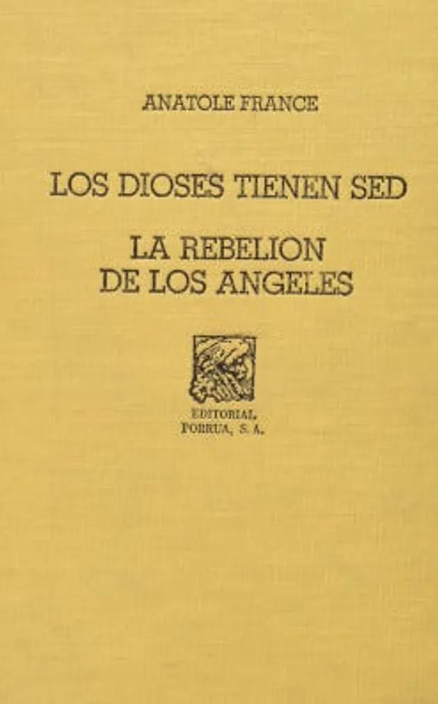 Los dioses tienen sed · La rebelión de los ángeles