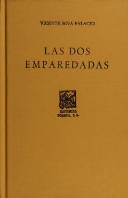 Las dos emparedadas: Memorias de los tiempos de la inquisición