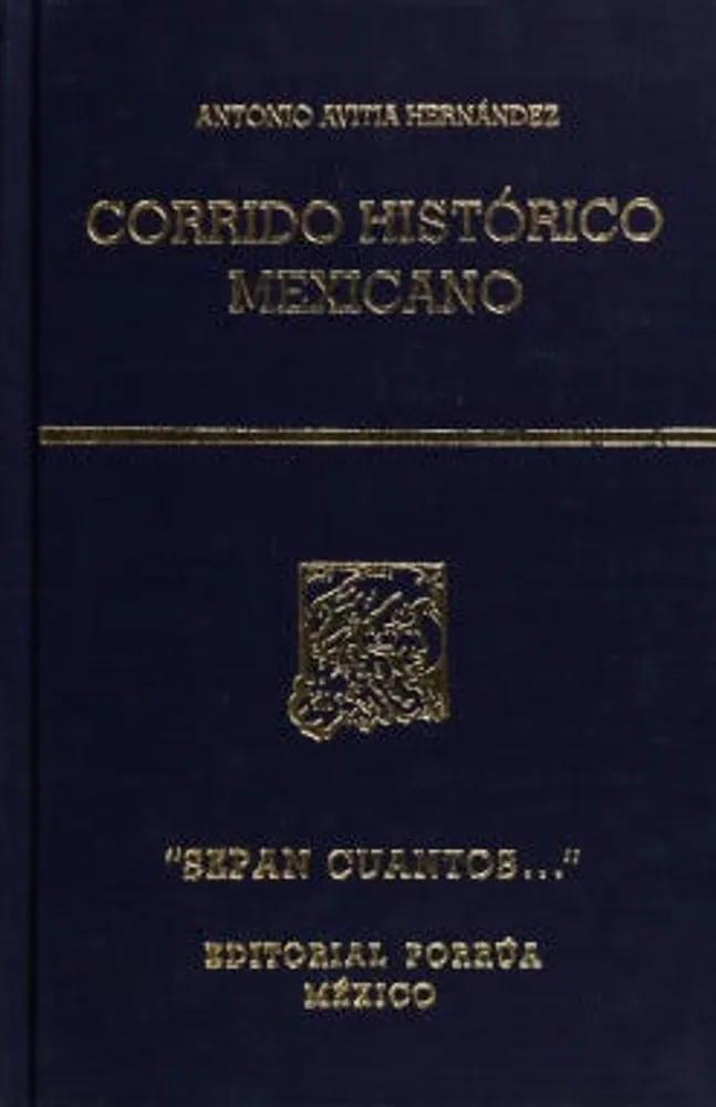 Corrido histórico mexicano Tomo IV: Voy a cantarles la historia (1824-1936