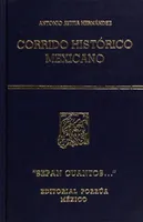 Corrido histórico mexicano Tomo IV: Voy a cantarles la historia (1824-1936