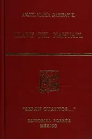 Llave del Náhuatl : Colección de trozos clásicos, con gramática y vocabulario náhuatl-castellano, para utilidad de los principiantes