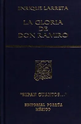 La gloria de Don Ramiro (una vida en tiempos de Felipe II