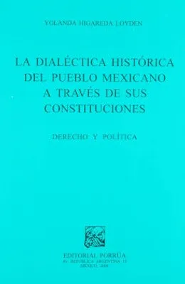 Dialéctica histórica del pueblo mexicano a través de sus constituciones