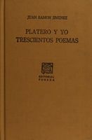 Platero y yo · Trescientos poemas (1903-1953