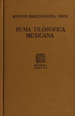 Suma filosófica mexicana (Resumen de historia de la filosofía en México