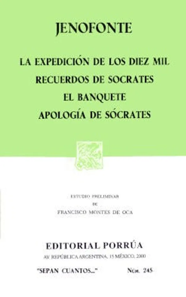 La expedición de los diez mil · Recuerdos de Sócrates · El banquete · Apología de Sócrates